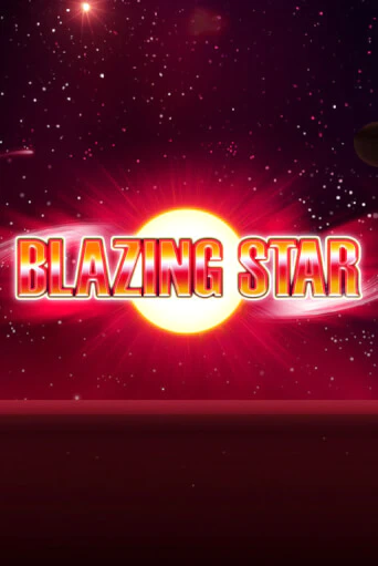 Игровой автомат Blazing Star играть бесплатно на ДжойКазино