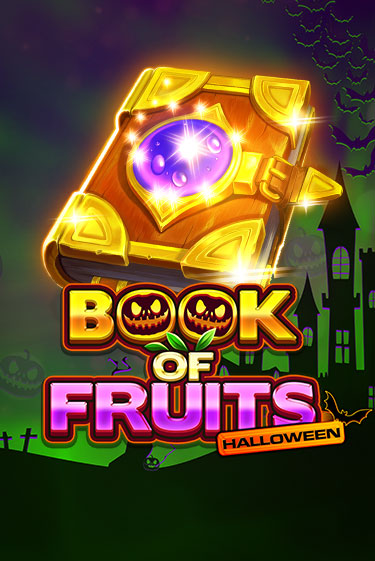 Игровой автомат Book of Fruits Halloween играть бесплатно на ДжойКазино